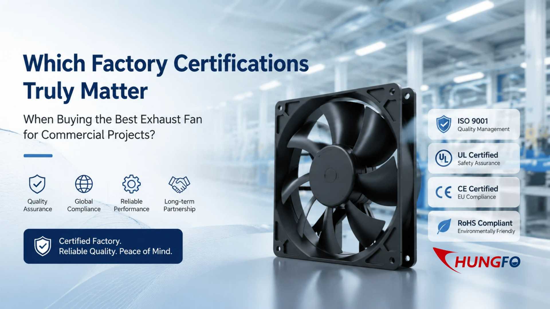 Sertifikasi Pabrik Mana yang Benar-Benar Penting Saat Membeli Exhaust Fan Terbaik untuk Proyek Komersial?
